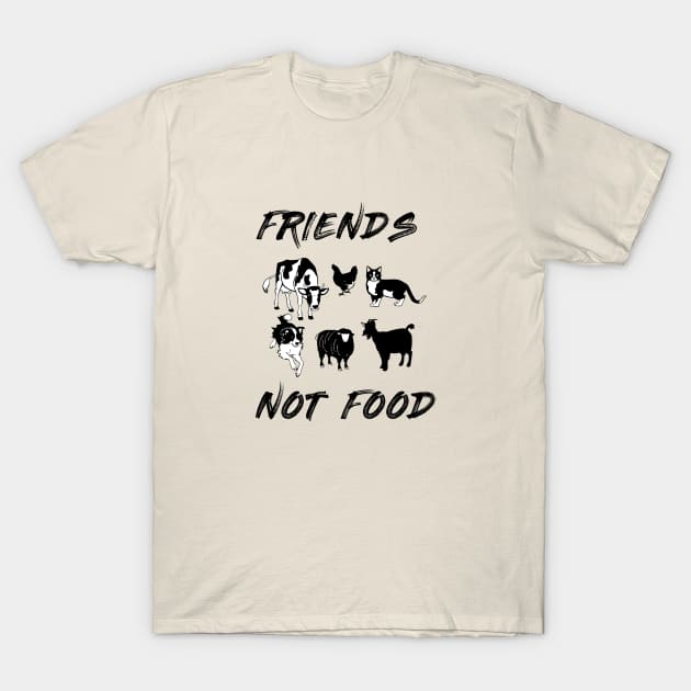 Friends Not Food - Vegetarian Vegan Farm Animals T-Shirt T-Shirt by hiswanderlife